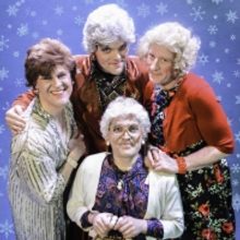 A VERY GOLDEN GIRLS CHRISTMAS Will Come to The Ringwald Theatre