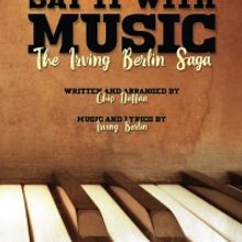 Chip Deffaa's 20th Play, SAY IT WITH MUSIC, is Published