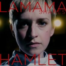 Hilary Dennis Brings HAMLET To LA MAMA Shares