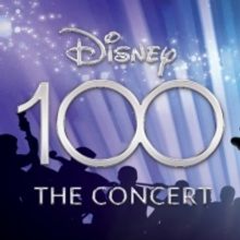 DISNEY 100: THE CONCERT Comes to Sydney, Gold Coast, and Perth