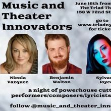 MUSIC AND THEATER INNOVATORS Series is Coming to The Triad Theater