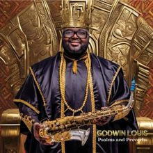 Jazz Saxophonist Godwin Louis Brings The Praise With Sophomore Album 'Psalms And Prov