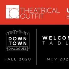 Theatrical Outfit To Launch DOWNTOWN DIALOGUES This Fall