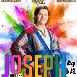 JOSEPH AND THE AMAZING TECHNICOLOR DREAMCOAT To Be Performed In ASL and English at…