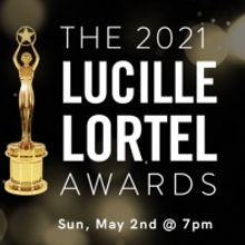 VIDEO: Celebrate Off-Broadway Excellence at the 2021 Lucille Lortel Awards- Watch Now