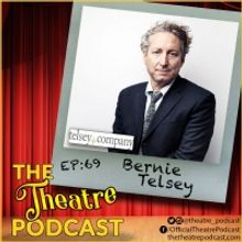 Podcast Exclusive: The Theatre Podcast With Alan Seales: Bernie Telsey