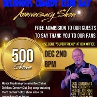 Delirious Comedy Club to Offer Free Admission To Fans To Celebrate 500th Show