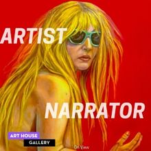 Art House Gallery To Present ARTIST NARRATOR: THE ART OF STORYTELLING IN CONTEMPORARY