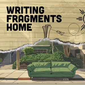 WRITING FRAGMENTS HOME World Premiere is Coming to Hillbarn Theatre