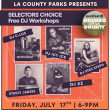 Sounds Of Los Angeles County To Present SELECTORS CHOICE: Free Dj Workshops