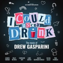 Drew Gasparini's I COULD USE A DRINK to Have UK Premiere