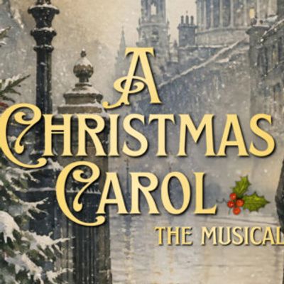 A CHRISTMAS CAROL to Open at Rose Center Theater This Holiday Season