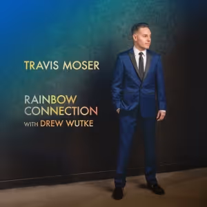Travis Moser Releases New Version of 'Rainbow Connection' With Drew Wutke