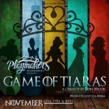 BWW Previews: GAME OF TIARAS turns tragedy into laughter at Playmakers Baton Rouge