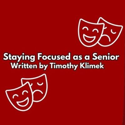 Student Blog: Staying Focused as a Senior