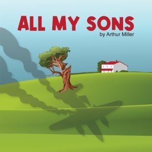 Review: The New Jewish Theatre's Production of ALL MY SONS is Explosive, Gripping…