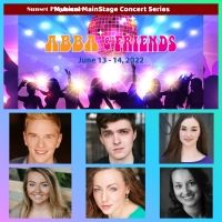 ABBA & FRIENDS - A Musical MainStage Tribute Concert Announced at Sunset Playhouse