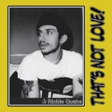 Richie Quake Releases New Single 'That's Not Love!'