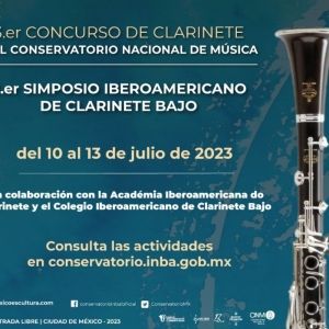 Programan En El Conservatorio Nacional De Música El 3er Concurso De Clarinete Y 1er…