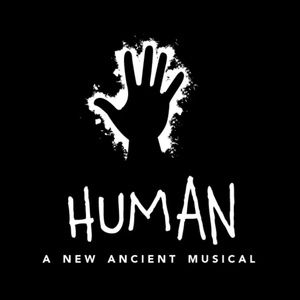 HUMAN: A New Ancient Musical To Hold Industry Table Read In Beverly Hills