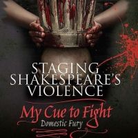 New Book STAGING SHAKESPEARE'S VIOLENCE Released