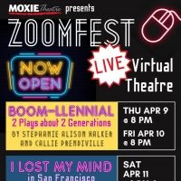 MOXIE Theatre has live virtual theatre for you to enjoy with ZOOMFEST