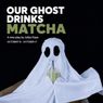 Review: OUR GHOST DRINKS MATCHA, The Etcetera Theatre