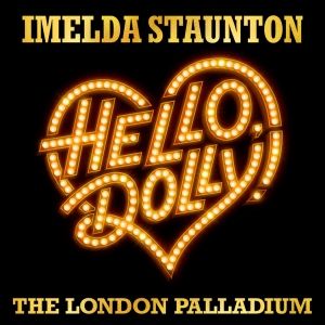 Exclusive: Tickets for HELLO DOLLY! Now On Sale
