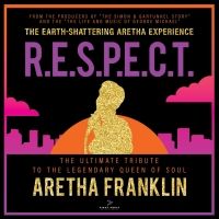 Cast And Tour Dates Announced For The Ultimate Aretha Franklin Tribute…