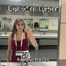 Student Blog: One Step Closer: My mantra around rejection