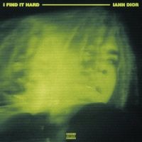 iann dior Treats Fans to Surprise Track 'I Find It Hard'