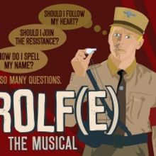 Staged Reading Of New Musical Comedy ROLF(E) To Be Presented at the Iowa State Histor