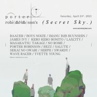 Porter Robinson's Secret Sky Festival Returns April 24
