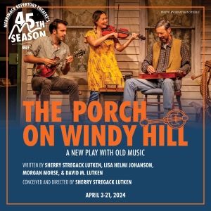 THE PORCH ON WINDY HILL Comes to Merrimack Rep in April