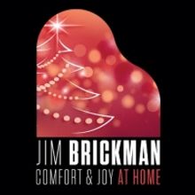 Jim Brickman Presents COMFORT & JOY AT HOME LIVE!