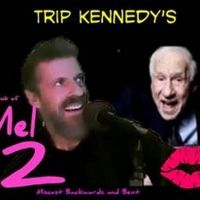 Trip Kennedy's Comedic Musical Triumph THE BOOK OF MEL Returns With A Diva Twist