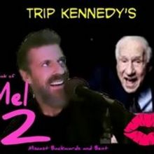 Trip Kennedy's Comedic Musical Triumph THE BOOK OF MEL Returns With A Diva Twist