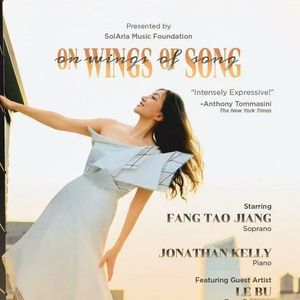 Soprano Fang Tao Jiang Will Perform 'On Wings Of Song — From Past To Future' at…