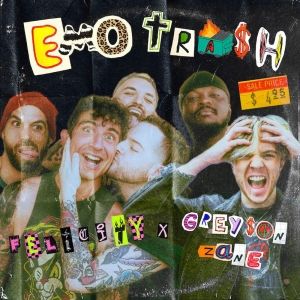 FELICITY & Greyson Zane to Release 'Emo Trash' Single