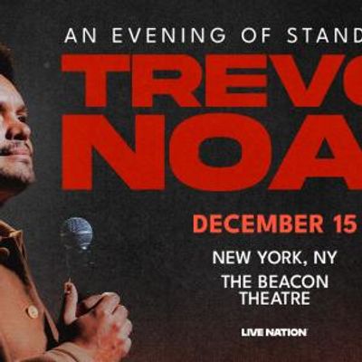 Trevor Noah to Perform Stand-Up at The Beacon Theatre