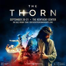 THE THORN to Play The Kentucky Center’s Whitney Hall September 20–21