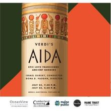 Verdi's AIDA to Open at Opera Maine's Mainstage This Month