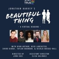 Stay True, An LGBTQ+ Theatre Company to Present Virtual Reading of BEAUTIFUL THING