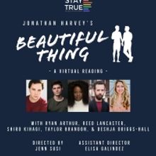 Stay True, An LGBTQ+ Theatre Company to Present Virtual Reading of BEAUTIFUL THING