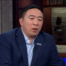 VIDEO: Watch Andrew Yang Interviewed on THE LATE SHOW WITH STEPHEN COLBERT!