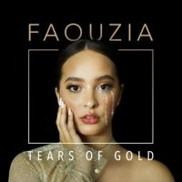 Faouzia Releases New Single 'Tears of Gold'