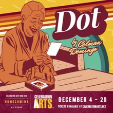 DOT by Colman Domingo to Open at Celebration Arts in Sacramento