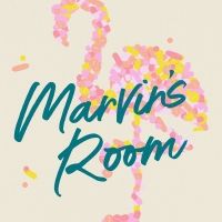 Vintage Theatre Presents MARVIN'S ROOM