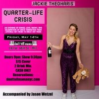 Jackie Theoharis Returns to Don't Tell Mama With QUARTER LIFE CRISIS, May 14