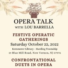 Opera Talk With Lou Barrella Announced At Opera At Florham - Festive Operatic Gatheri